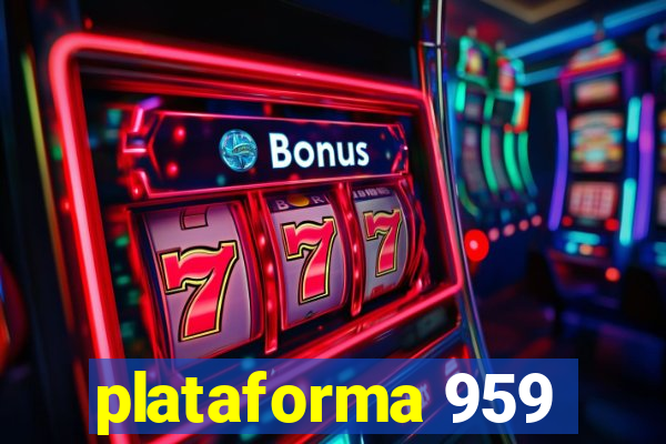 plataforma 959